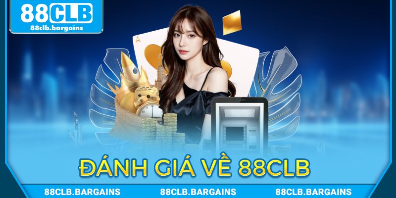 88CLB được nhận xét tích cực từ khách hàng