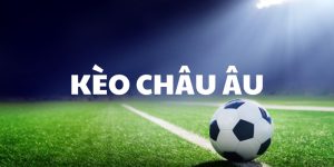 kèo châu Âu