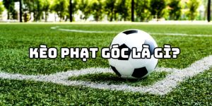 kèo phạt góc là gì