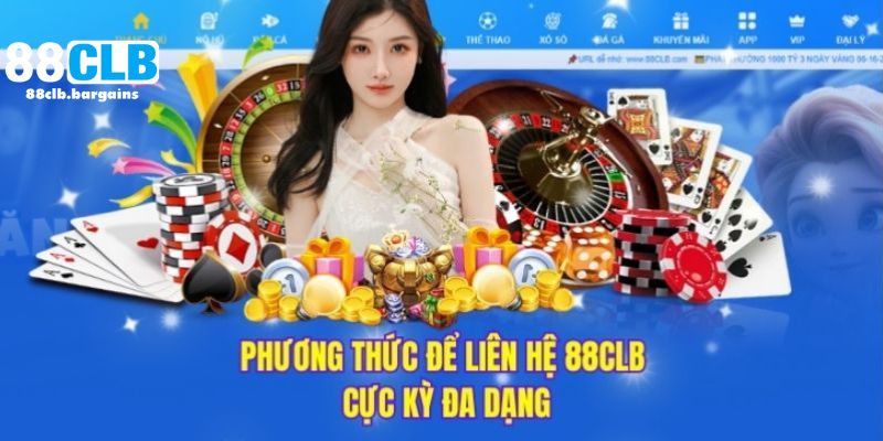 Khám phá những cách liên hệ 88CLB nhanh chóng